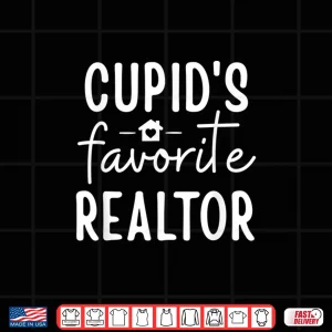Design Cupids Favorite Real Estate Agent Valentine Holiday Shirt