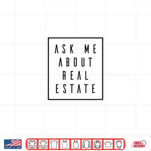 Design Ask Me About Real Estate Listing Magnet Professional Agent Shirt