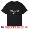 Hashtag Realtor Real Estate Agent Professional Design Shirt