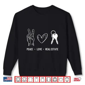Sweatshirt Peace Love Real Estate Professional Investor Aesthetic Shirt