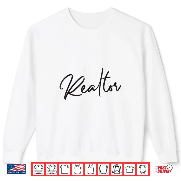 Sweatshirt Real Estate Agent Professional Broker Graphic Shirt