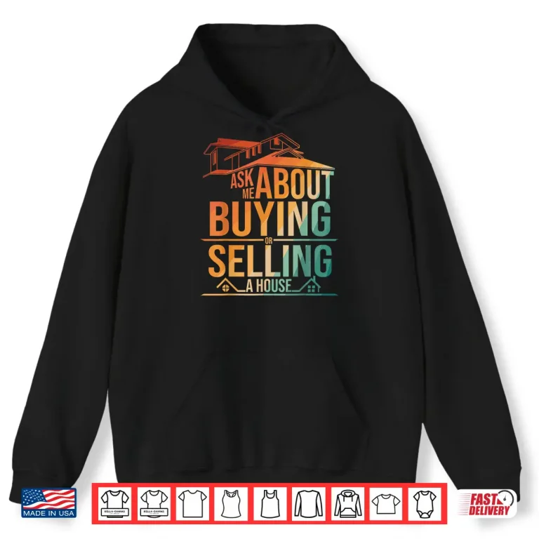 Hoodie Real Estate Art Professional Realtor Artistic Design Shirt