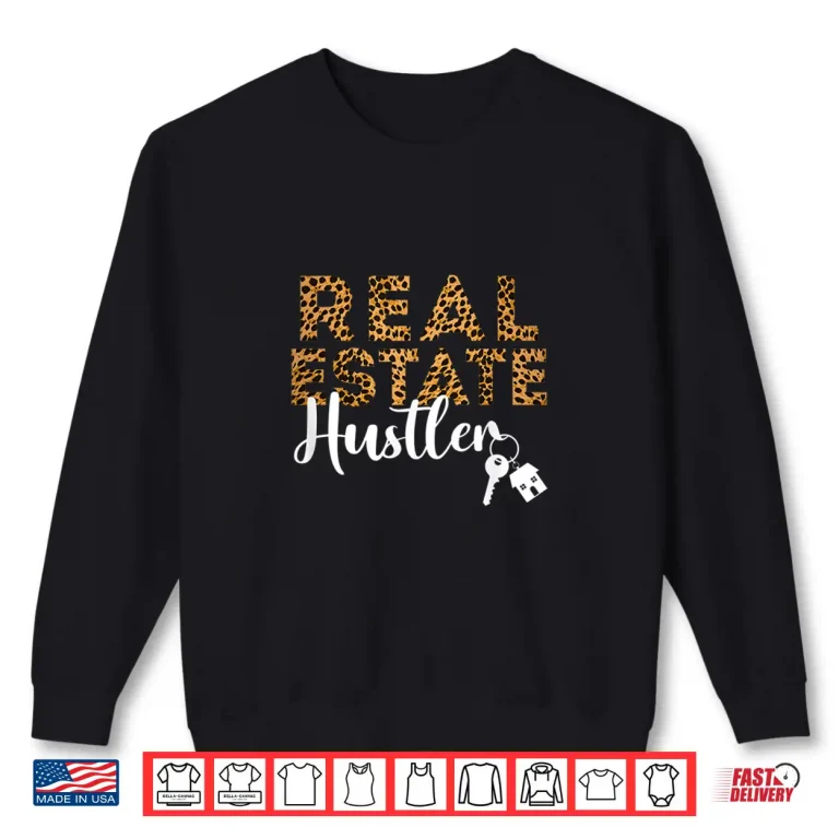 Sweatshirt Real Estate Hustler Leopard Cheetah Print Aesthetic Shirt