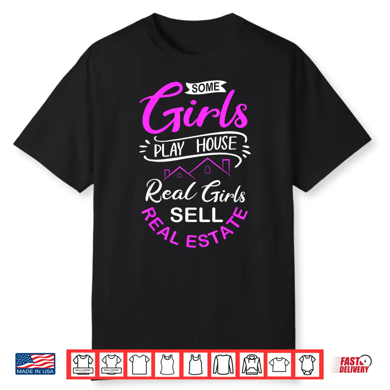 Real Girls Sell Real Estate Professional Statement Shirt Real Girls Sell Real Estate Professional Statement Shirt