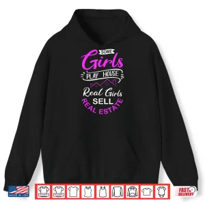 Real Girls Sell Real Estate Professional Statement Shirt 1 Hoodie Real Girls Sell Real Estate Professional Statement Shirt