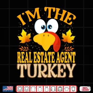 Design Thanksgiving Real Estate Agent Turkey Festive Holiday Shirt