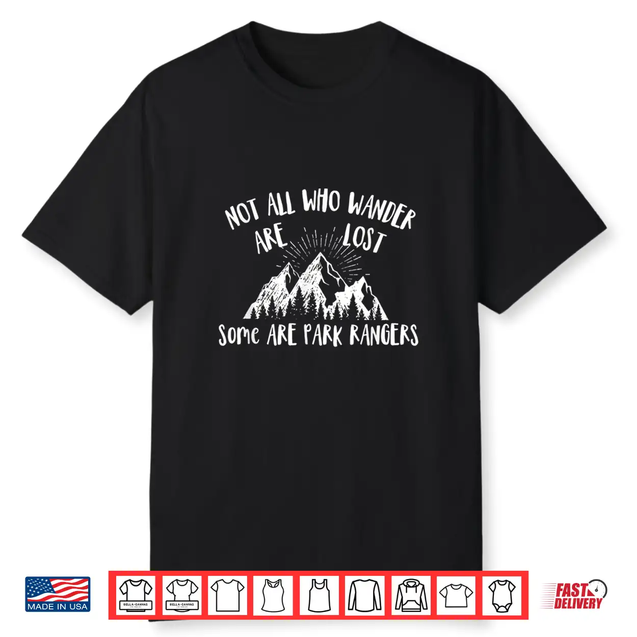 Park Ranger Not All Who Wander Are Lost National Parks Shirt Park Ranger Not All Who Wander Are Lost National Parks Shirt