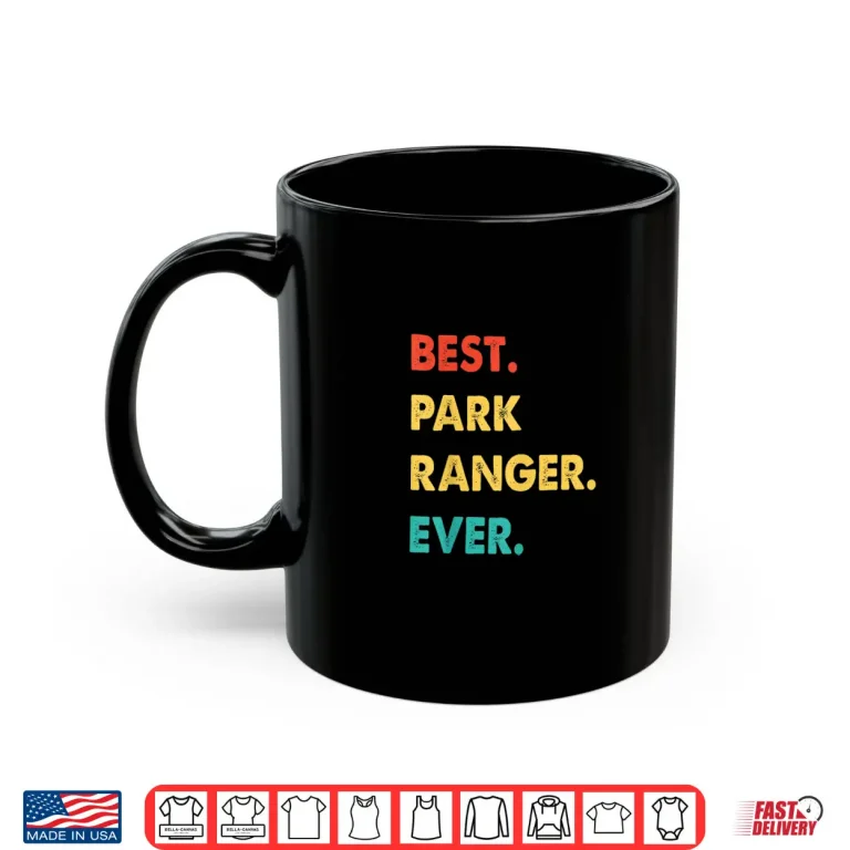Mug Park Ranger Profession Retro Best Ever Achievement Shirt