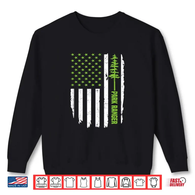 Sweatshirt USA Flag Park Ranger Patriotic Professional Graphic Shirt