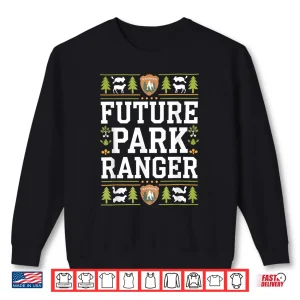 Future Park Ranger Career Aspiration School Graphic Shirt 2 Sweatshirt Future Park Ranger Career Aspiration School Graphic Shirt
