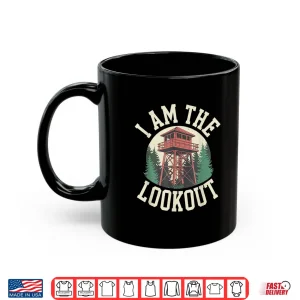 Mug Fire Lookout Tower Vintage Forest Park Nature Ranger Shirt