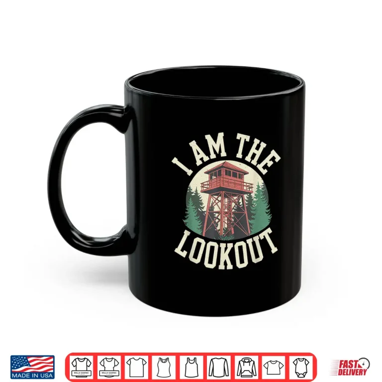 Mug Fire Lookout Tower Vintage Forest Park Nature Ranger Shirt