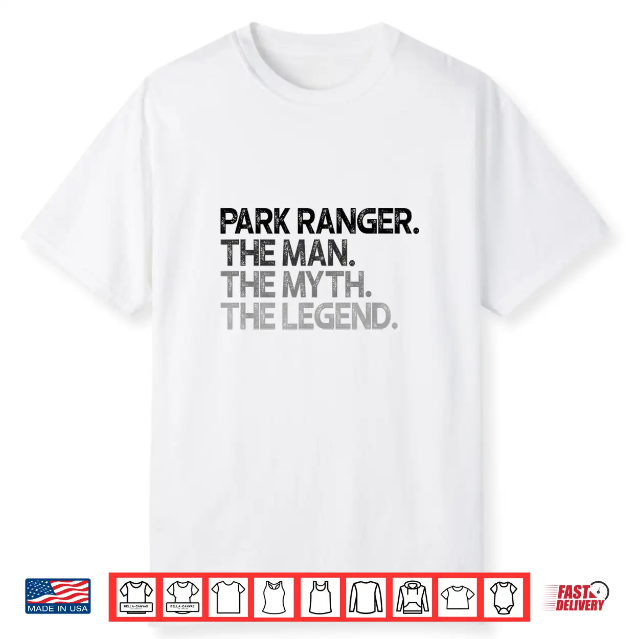Park Ranger Man Myth Legend Professional Achievement Shirt Park Ranger Man Myth Legend Professional Achievement Shirt