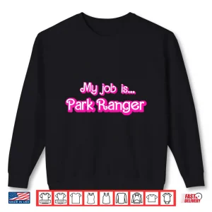 Park Ranger Professional Career Minimalist Graphic Shirt 2 Sweatshirt Park Ranger Professional Career Minimalist Graphic Shirt