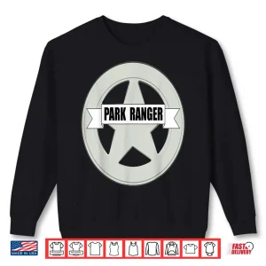 Park Ranger Professional Standard Graphic Apparel Shirt 1 Sweatshirt Park Ranger Professional Standard Graphic Apparel Shirt