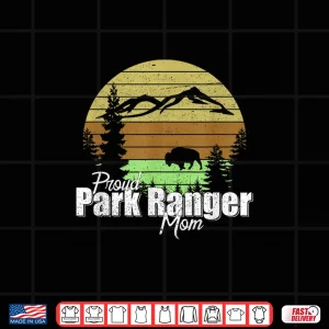 Design Proud Park Ranger Mother Professional Family Pride Shirt