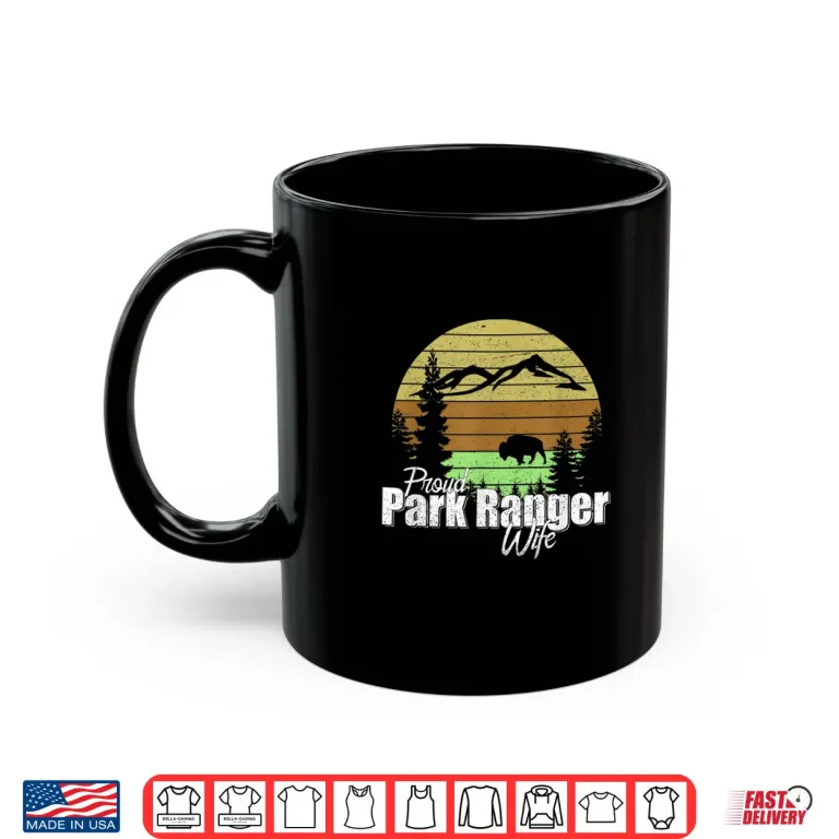 Mug Proud Park Ranger Spouse Professional Family Pride Shirt