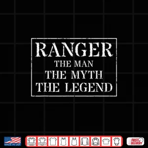 Design Ranger Man Myth Legend Professional Appreciation Shirt