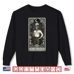 Sweatshirt The Park Ranger Skeleton Tarot Card Aesthetic Shirt