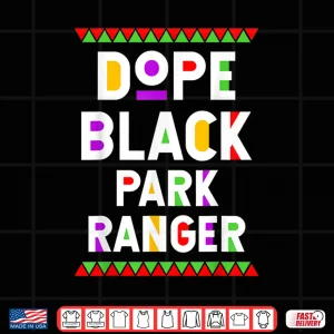 Design Dope Black Park Ranger African American Professional Pride Shirt