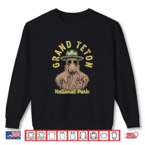 Grand Teton National Park Sasquatch Ranger Cryptid Humor Shirt 2 Sweatshirt Grand Teton National Park Sasquatch Ranger Cryptid Humor Shirt