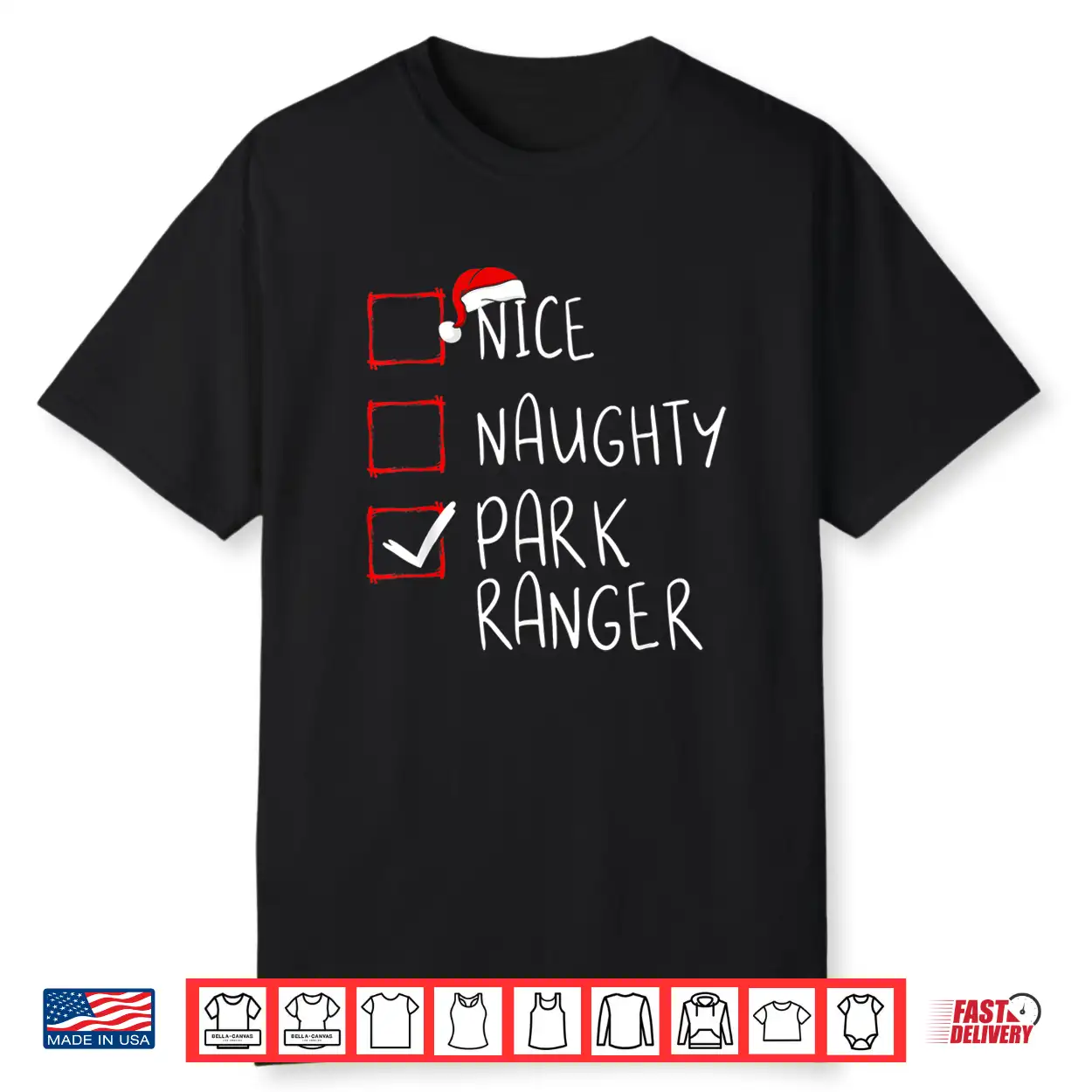 Nice Naughty Park Ranger Christmas List Santa Holiday Shirt Nice Naughty Park Ranger Christmas List Santa Holiday Shirt