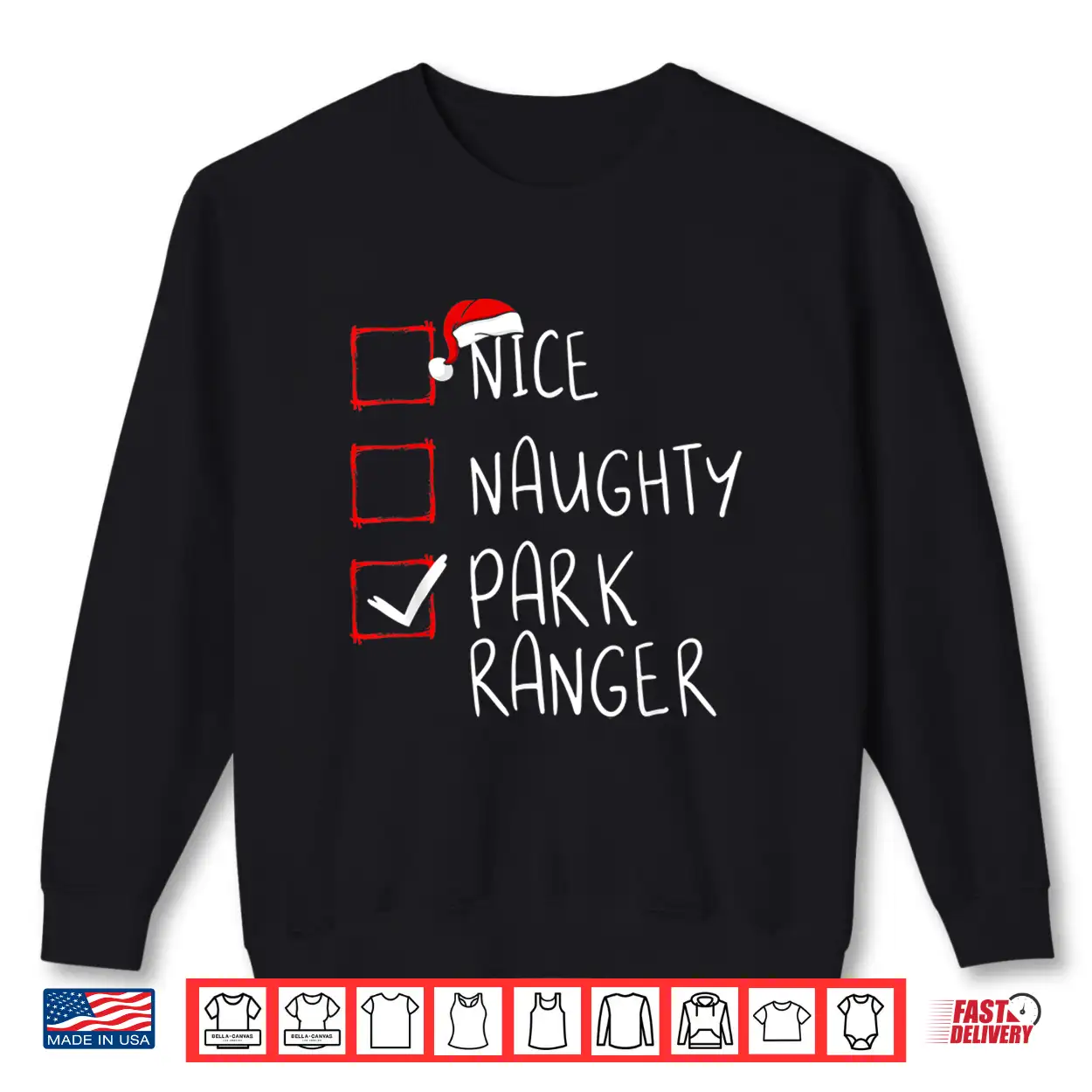 Nice Naughty Park Ranger Christmas List Santa Holiday Shirt Nice Naughty Park Ranger Christmas List Santa Holiday Shirt