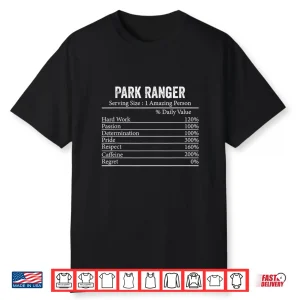 Park Ranger Nutrition Facts Professional Information Graphic Shirt