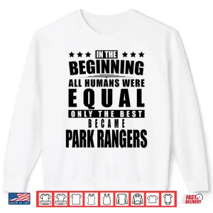Park Ranger Professional Personalized Identity Statement Shirt 2 Sweatshirt Park Ranger Professional Personalized Identity Statement Shirt