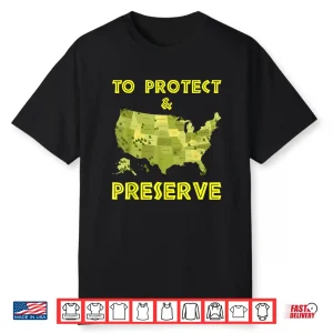 Ranger National Park Protect And Preserve Professional Shirt