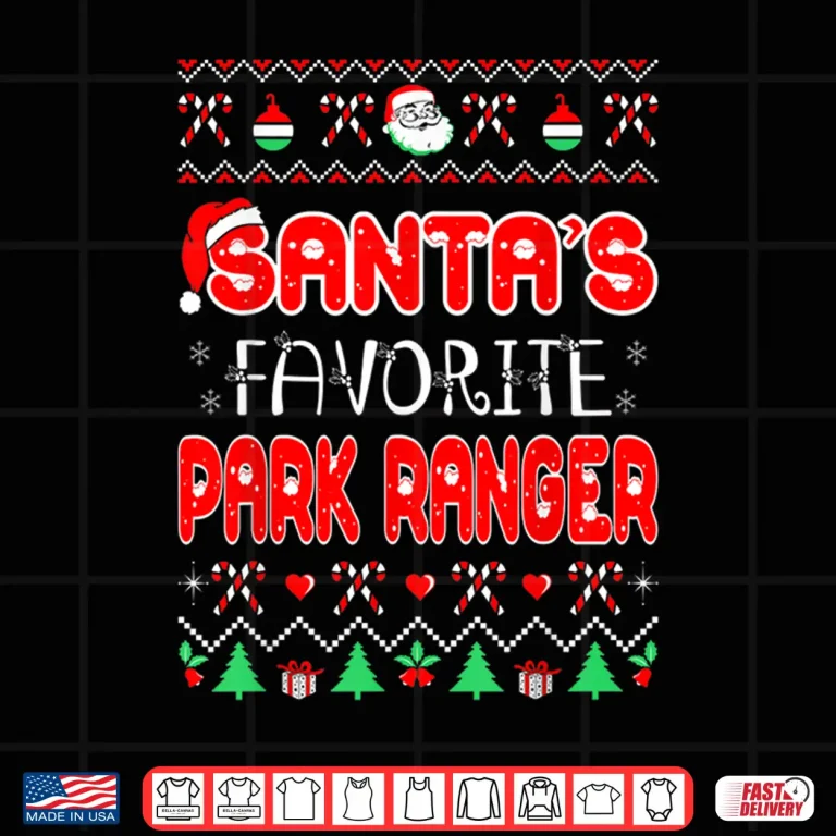 Design Santas Favorite Park Ranger Christmas Holiday Festive Shirt