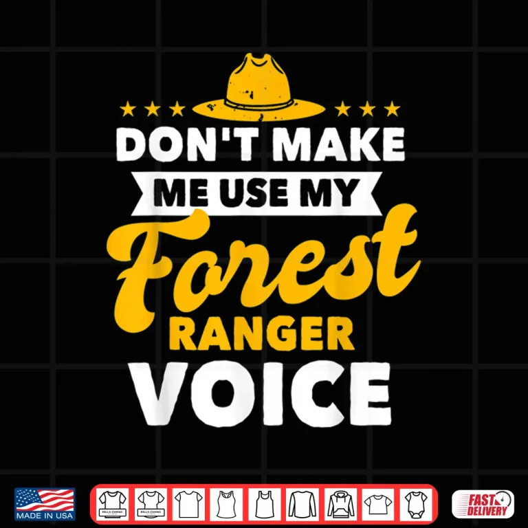Design Forest Ranger Voice Funny Nature Conservationist Shirt