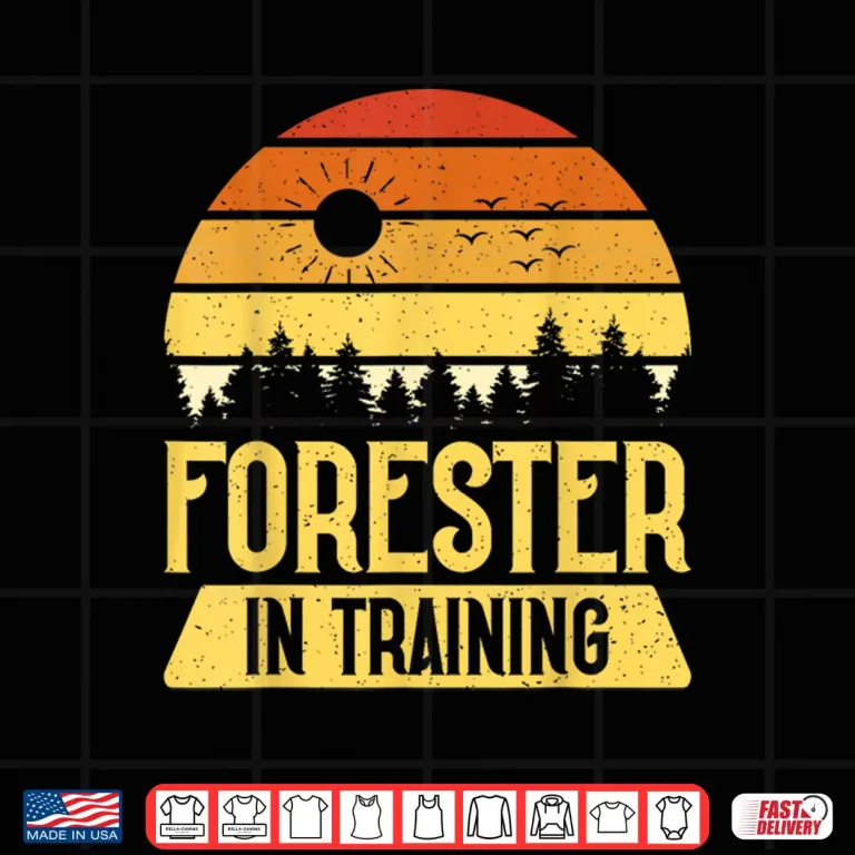 Design Forester In Training Professional Career Development Shirt