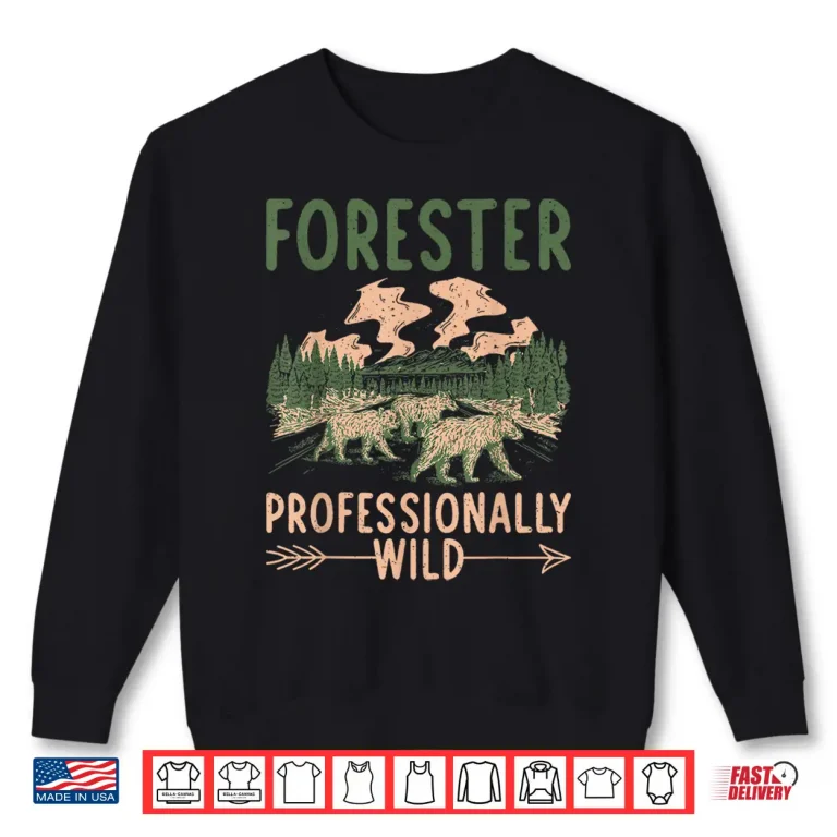 Sweatshirt Forester Professionally Wild Nature Adventure Shirt