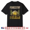 Forestry Not Just A Job Adventure Professional Shirt
