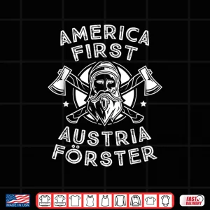 Design America First Austria Forester Woodcutter Logo Shirt