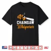 Chainsaw Whisperer Funny Arborist Tree Logger Lumberjack Shirt