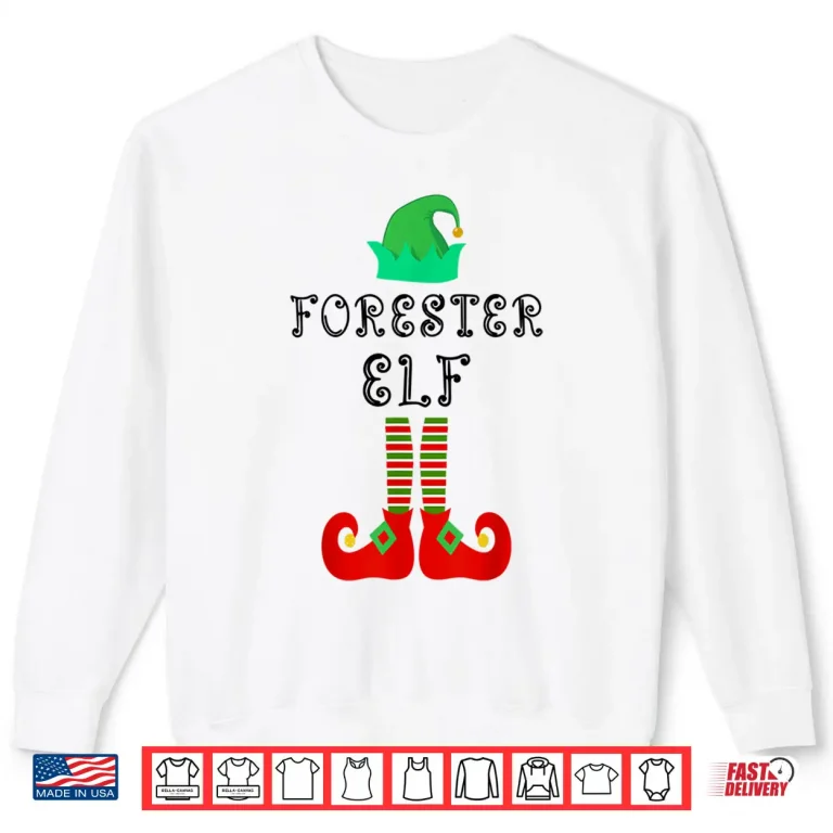 Sweatshirt Forester Elf Family Matching Christmas Funny Gift Pajama Shirt