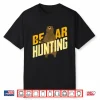 Funny Bear Hunting Forestry Ranger Grizzly Shirt