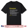 Funny Forester Definition Job Title Profession Distressed Shirt