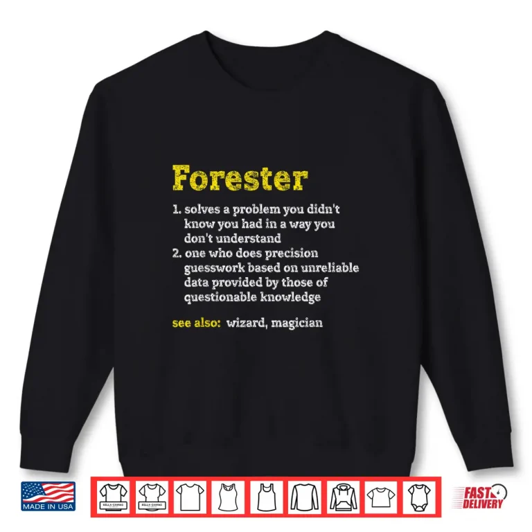 Sweatshirt Funny Forester Definition Job Title Profession Distressed Shirt