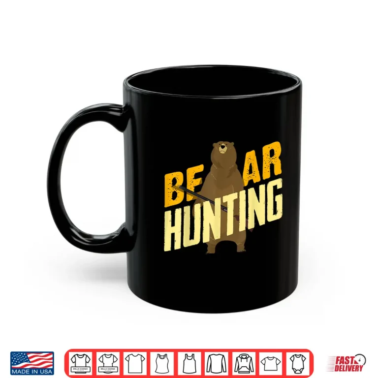 Mug Funny Bear Hunting Forestry Ranger Grizzly Shirt