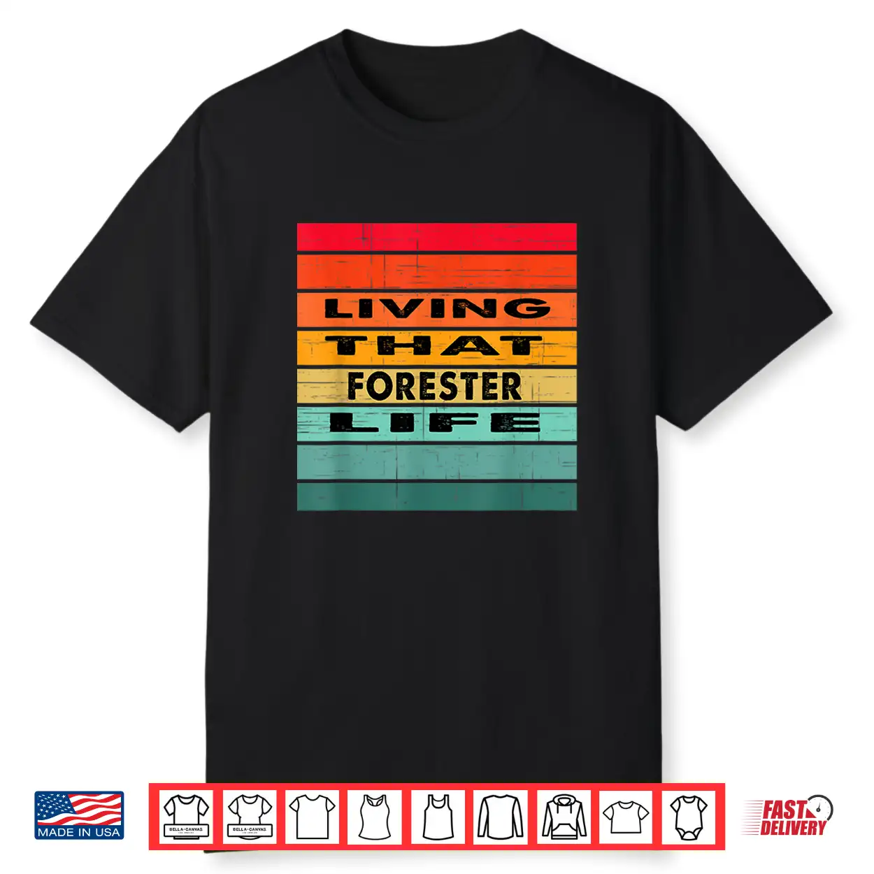 Living That Forester Life Job Gift Shirt Living That Forester Life Job Gift Shirt
