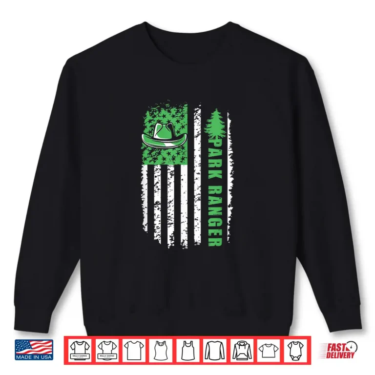 Sweatshirt Ranger Park Forest Usa American Flag Forester Nature Trees Shirt