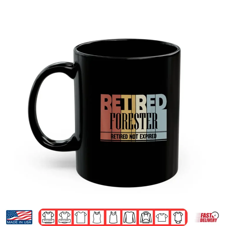 Mug Retired Forester Vintage Retirement Gift Not Expired Shirt