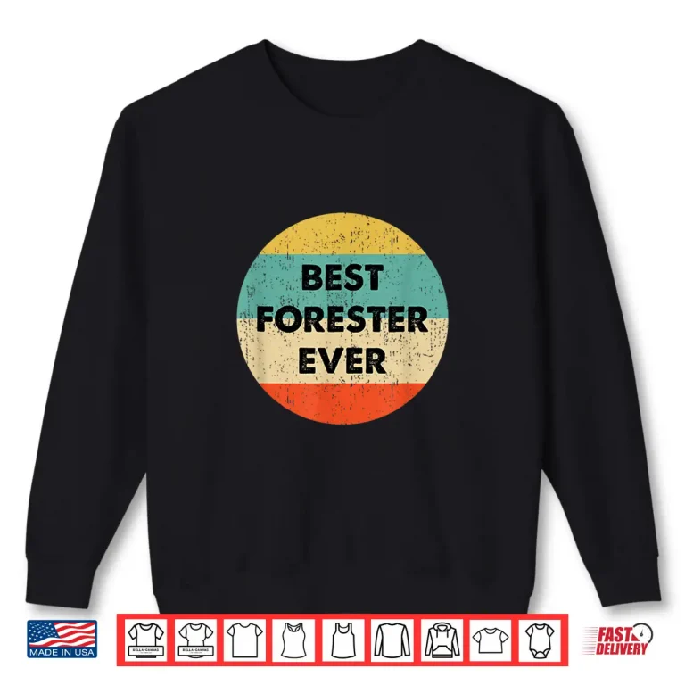 Sweatshirt Best Forester Ever Professional Minimalist Graphic Shirt