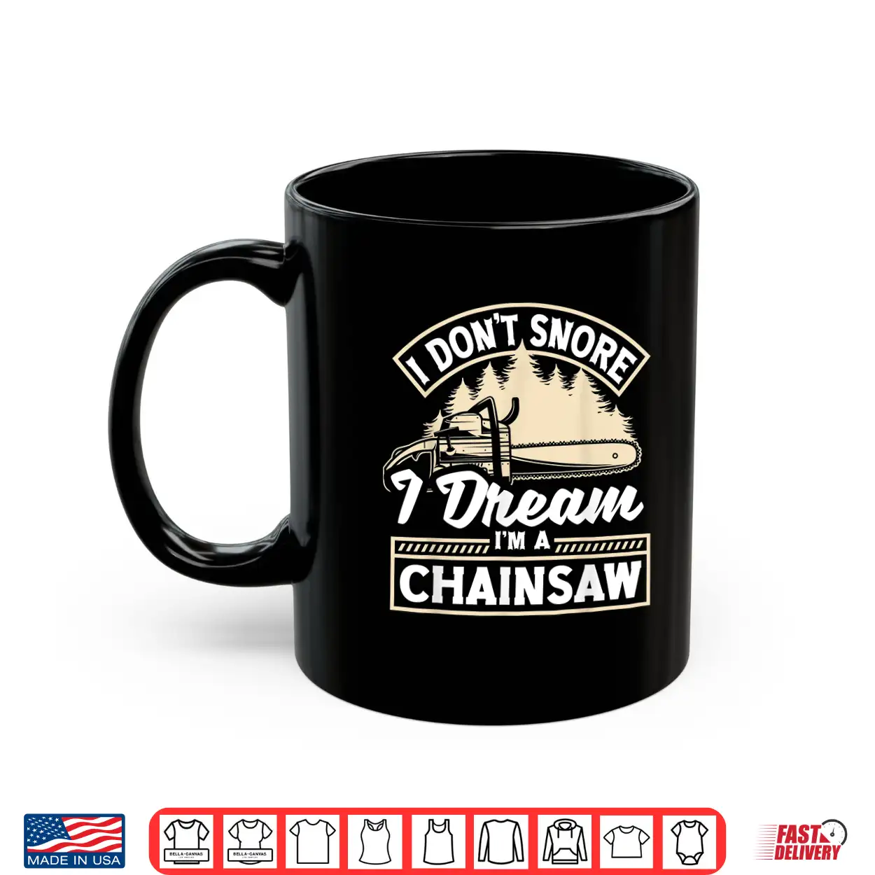 Arborist Forestry Worker Logger I Dont Snore Humor Shirt Arborist Forestry Worker Logger I Dont Snore Humor Shirt