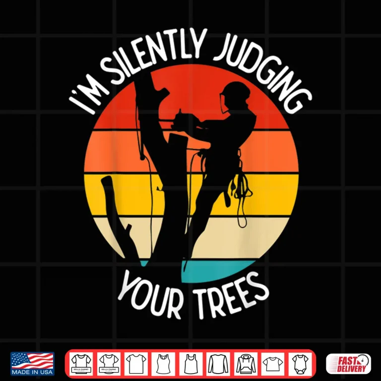 Design Arborist Silently Judging Your Trees Climbing Professional Shirt