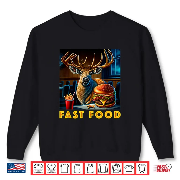 Sweatshirt Deer Fast Food Retro Buck Vintage Huntsman Graphic Shirt