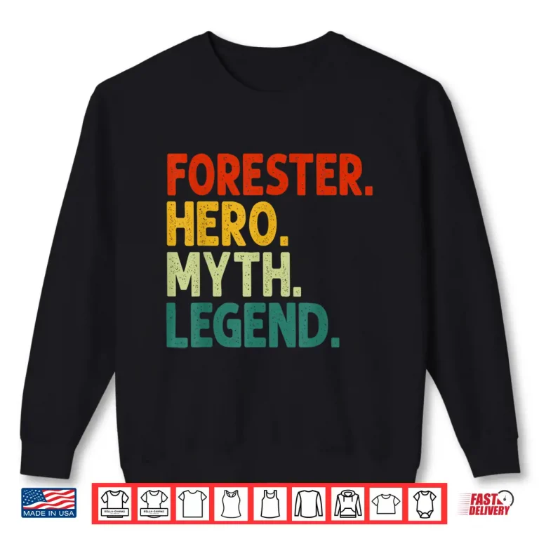Sweatshirt Forester Hero Myth Legend Vintage Professional Graphic Shirt